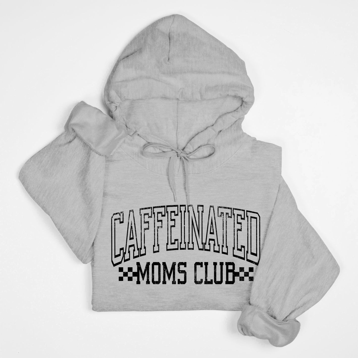 Caffeinated Moms Club Hoodie