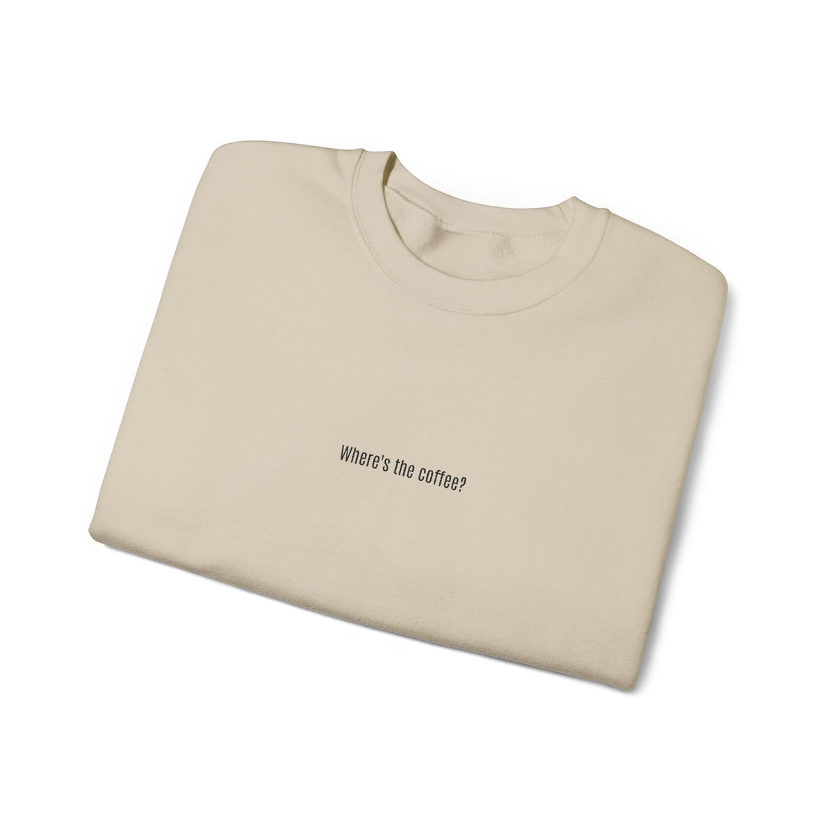 Where's the coffee? Embroidered Crewneck Sweatshirt