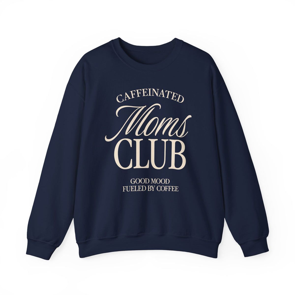 Caffeinated Moms Club Crewneck Sweatshirt Ivory
