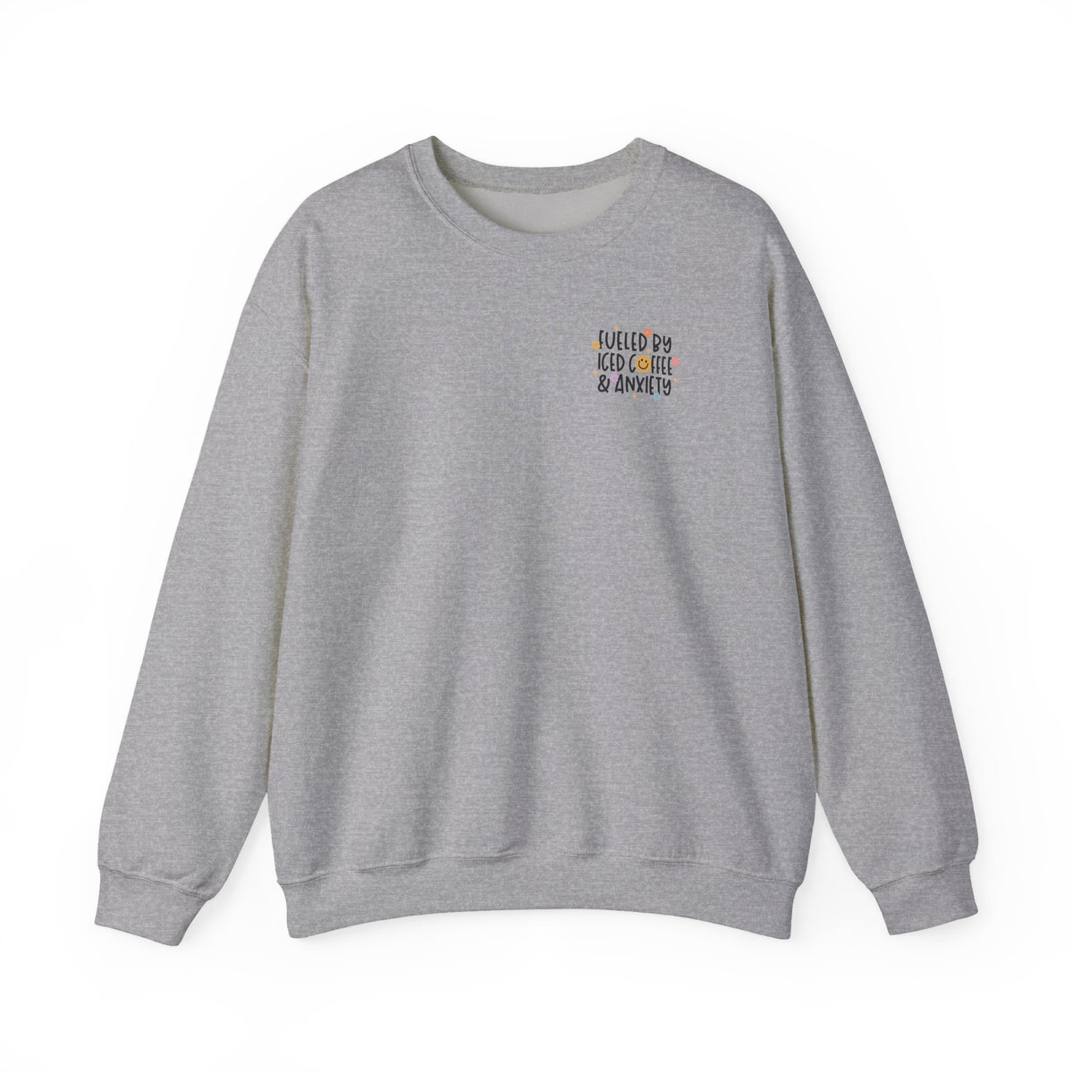 Fueled by Iced Coffee and Anxiety Crewneck Sweatshirt