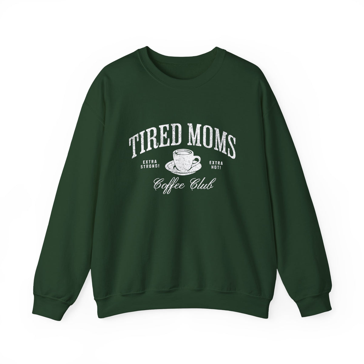 Tired Moms Crewneck Sweatshirt