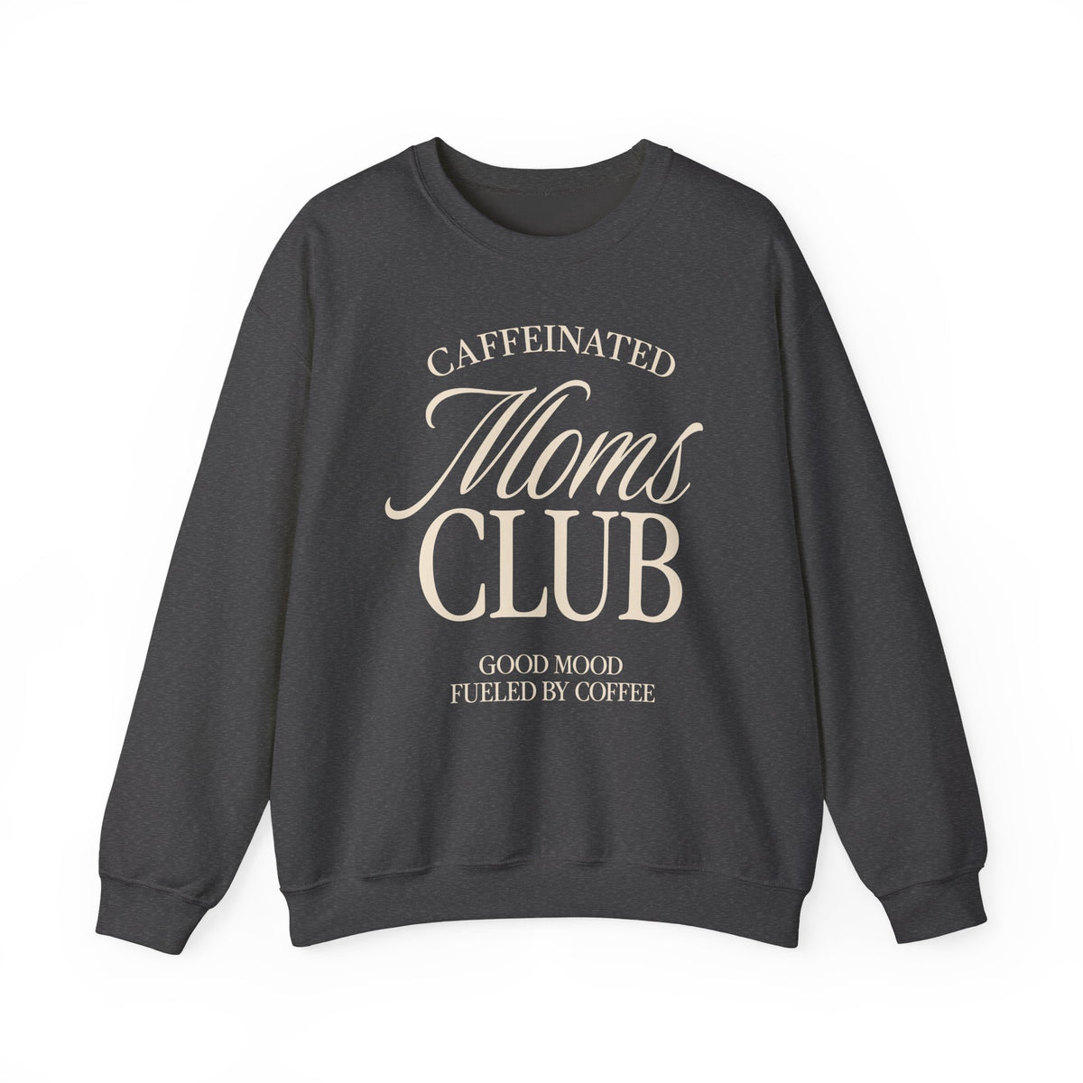 Caffeinated Moms Club Crewneck Sweatshirt Ivory