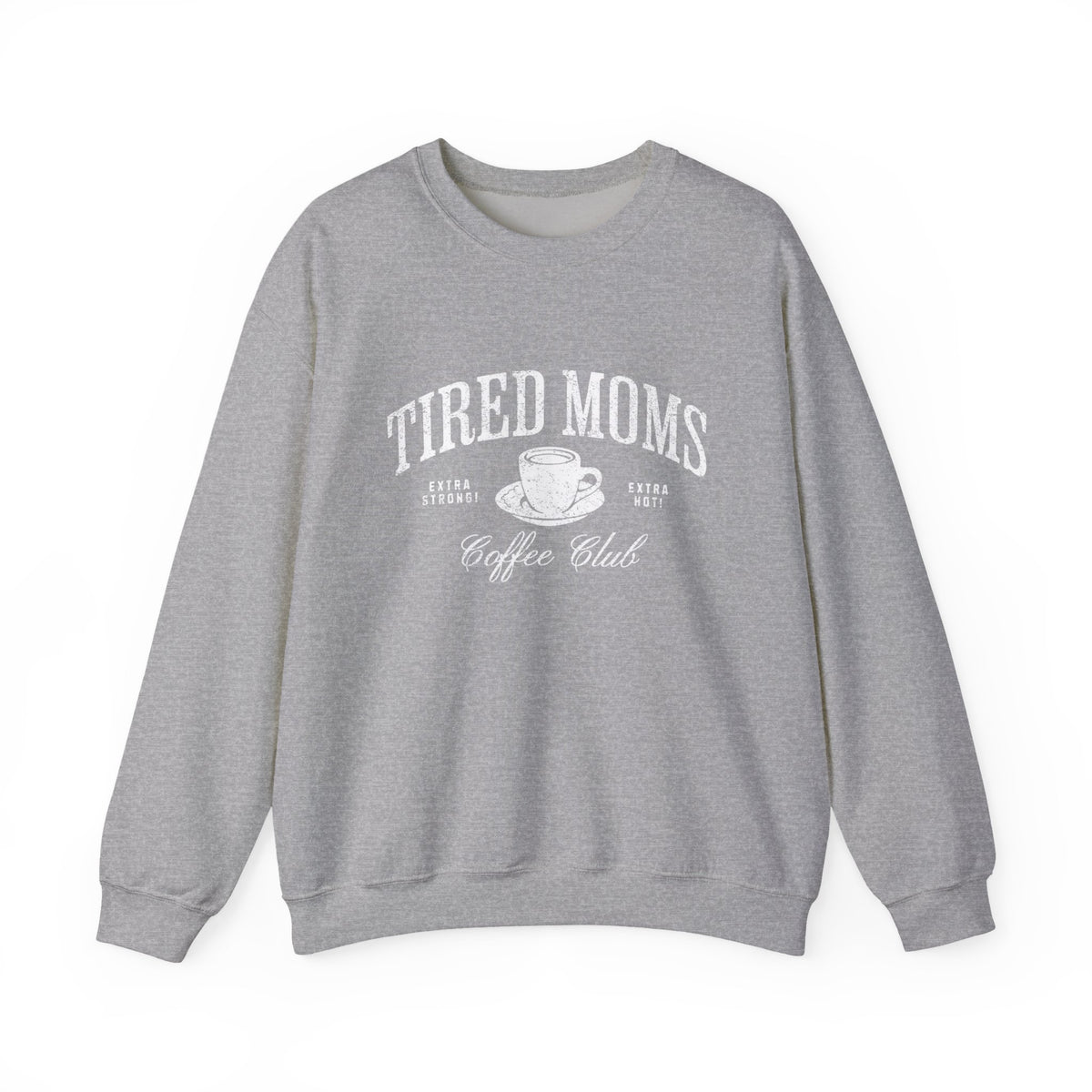 Tired Moms Coffee Club Crewneck Sweatshirt