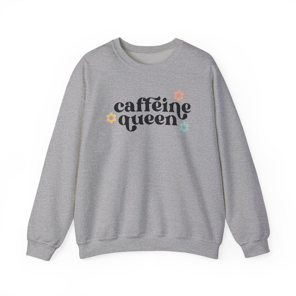 Caffeine Queen Crewneck Sweatshirt