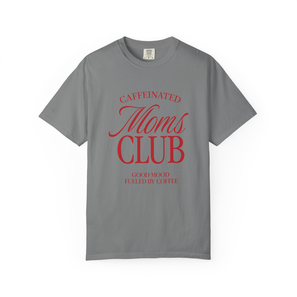 Caffeinated Moms Club Tee Red Edition