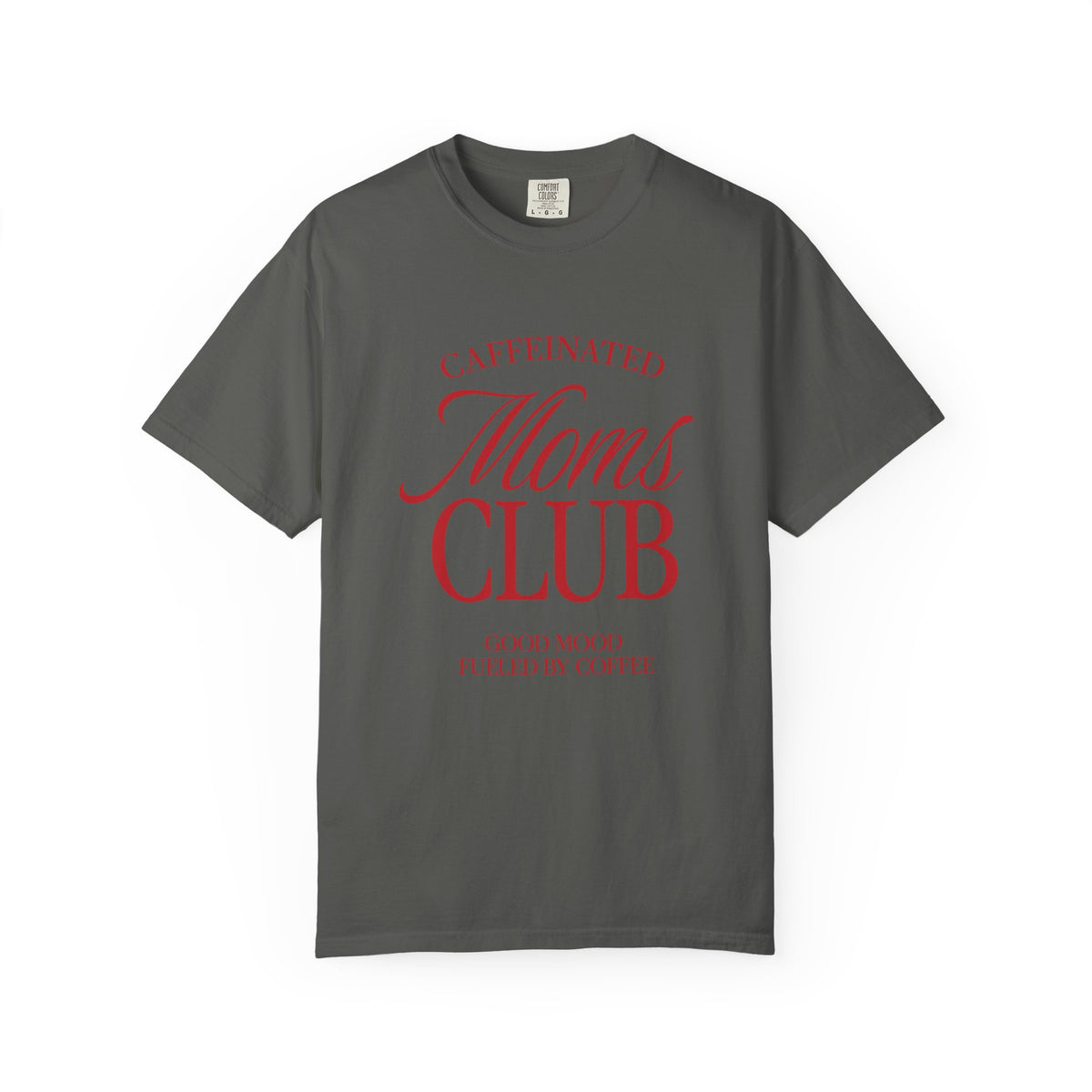 Caffeinated Moms Club Tee Red Edition