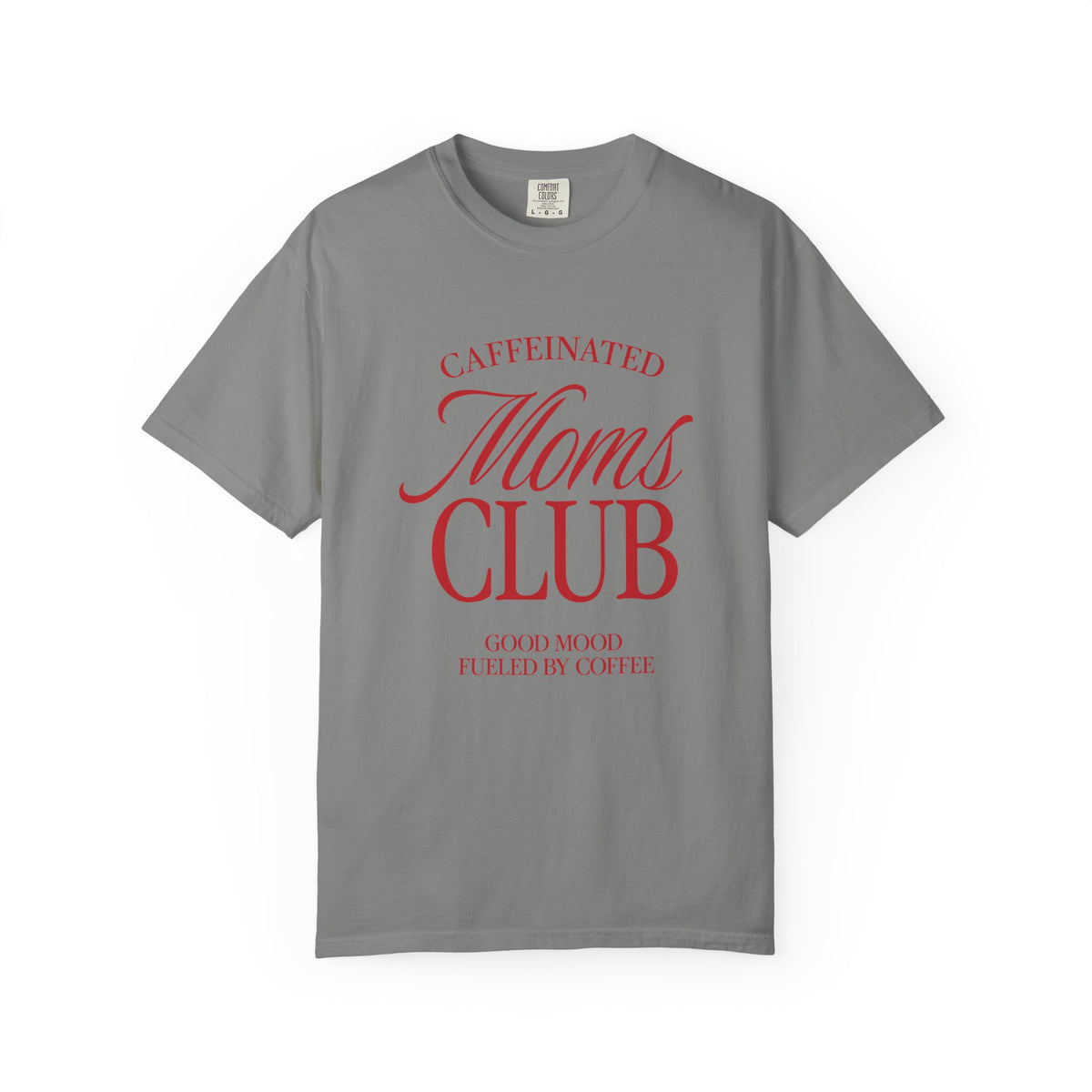 Caffeinated Moms Club Tee Red Edition