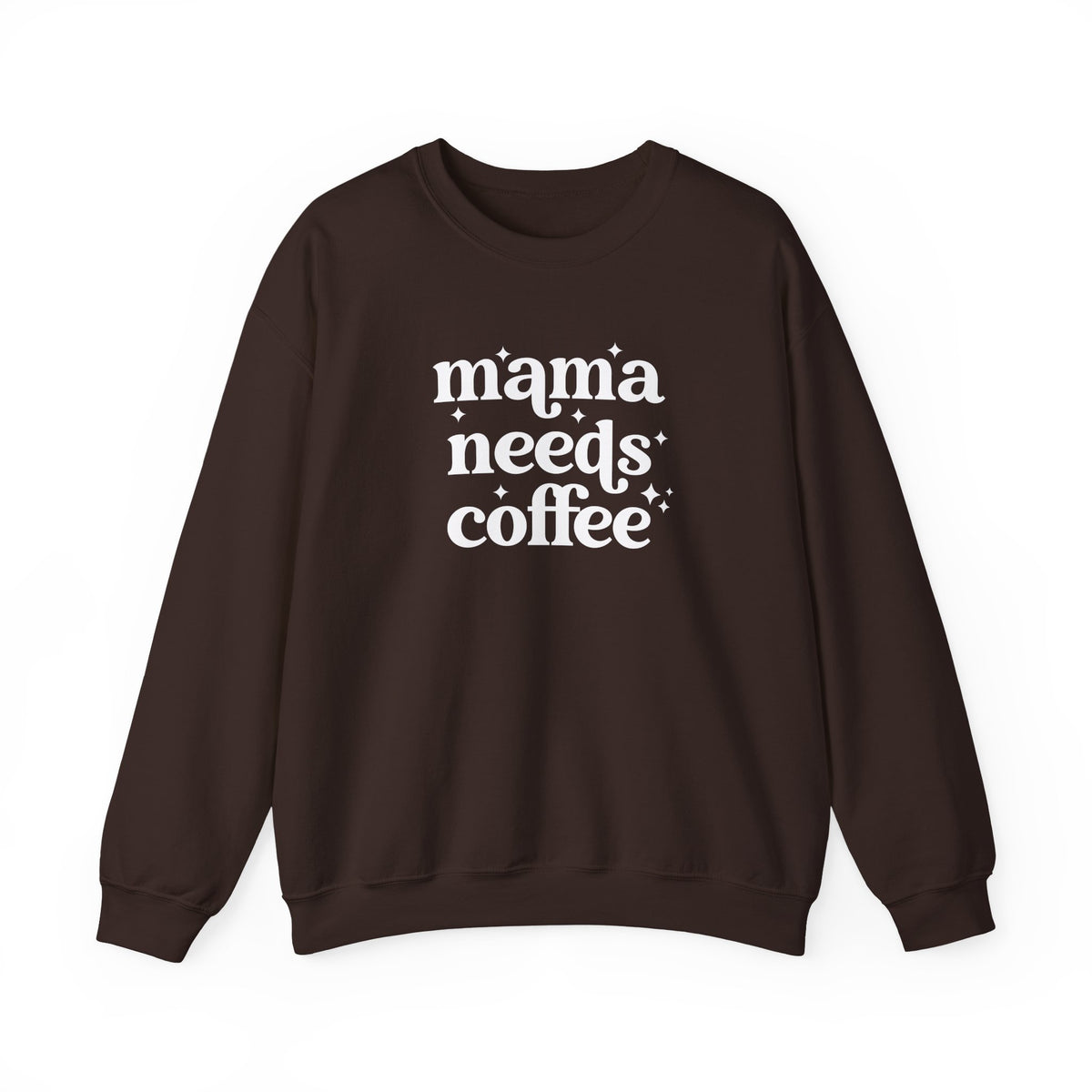 Mama Needs Coffee Crewneck Sweatshirt