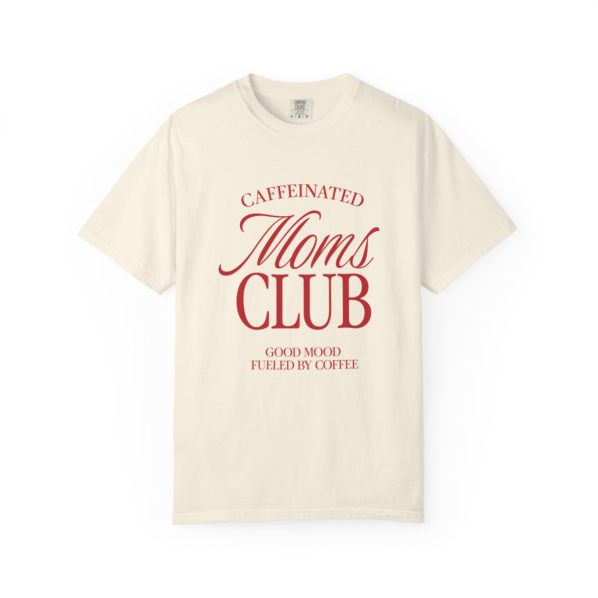 Caffeinated Moms Club Tee Red Edition