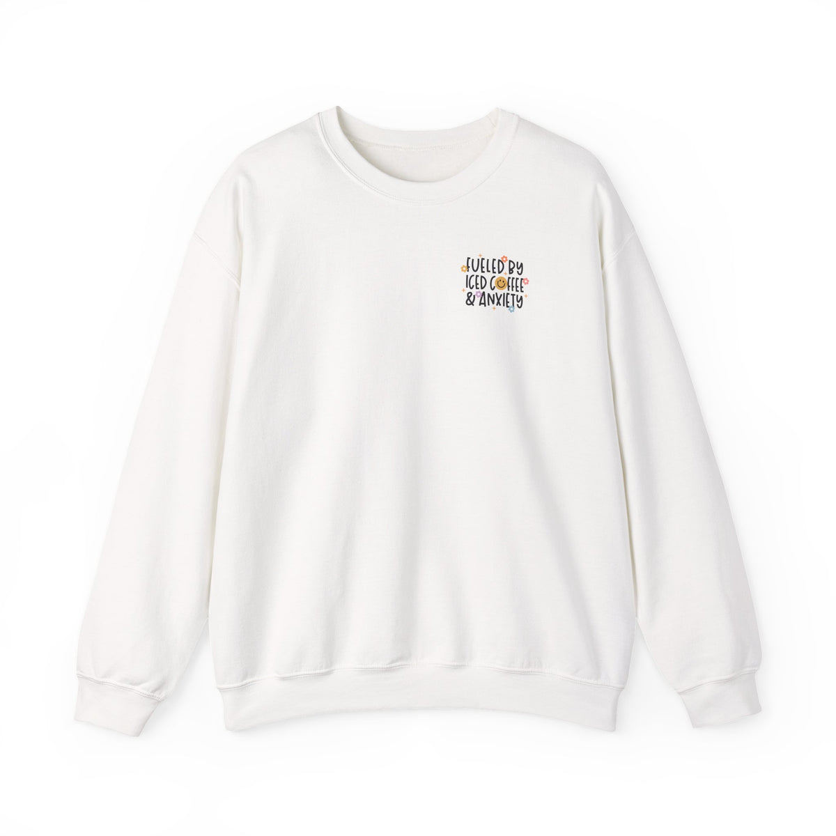 Fueled by Iced Coffee and Anxiety Crewneck Sweatshirt