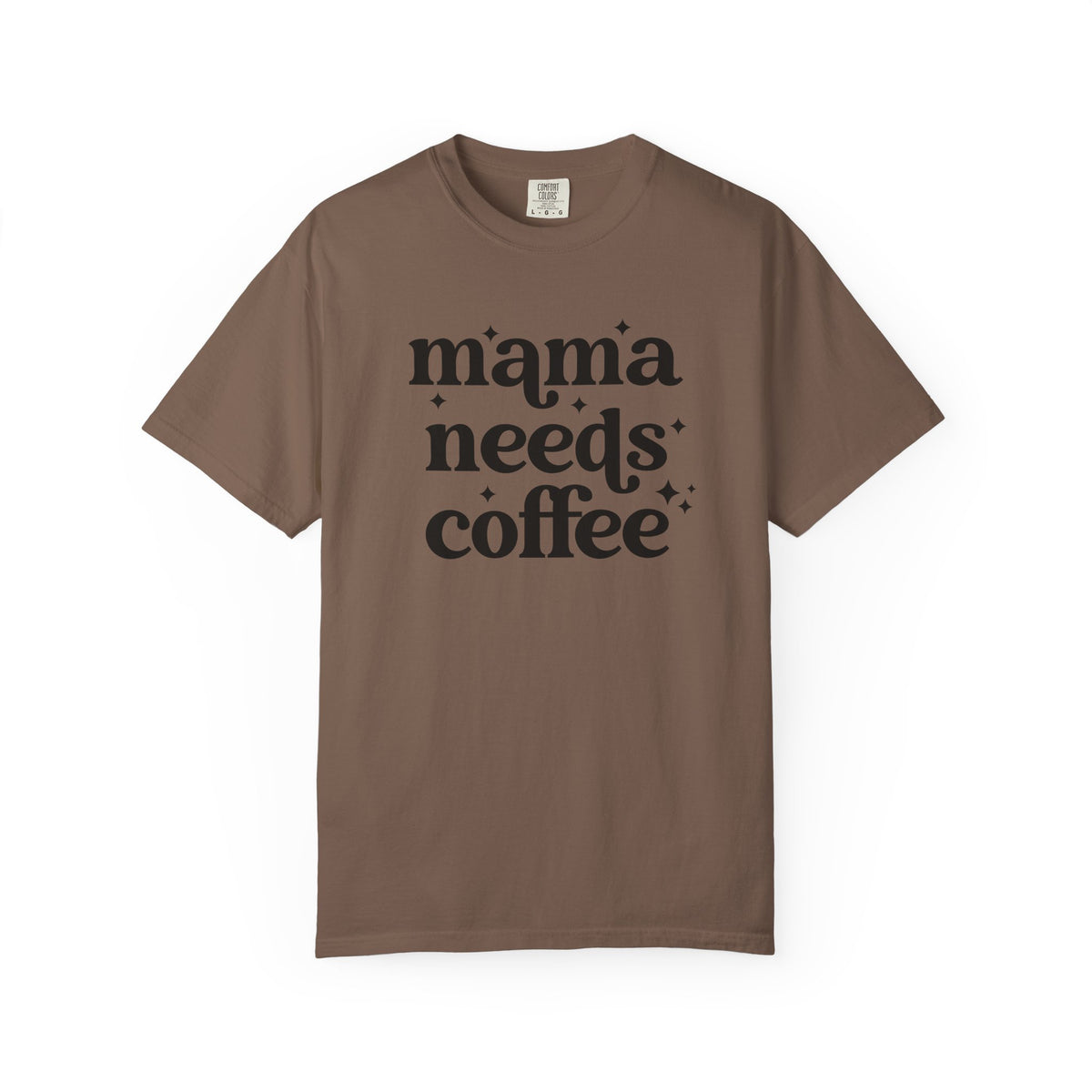 Mama Needs Coffee Tee