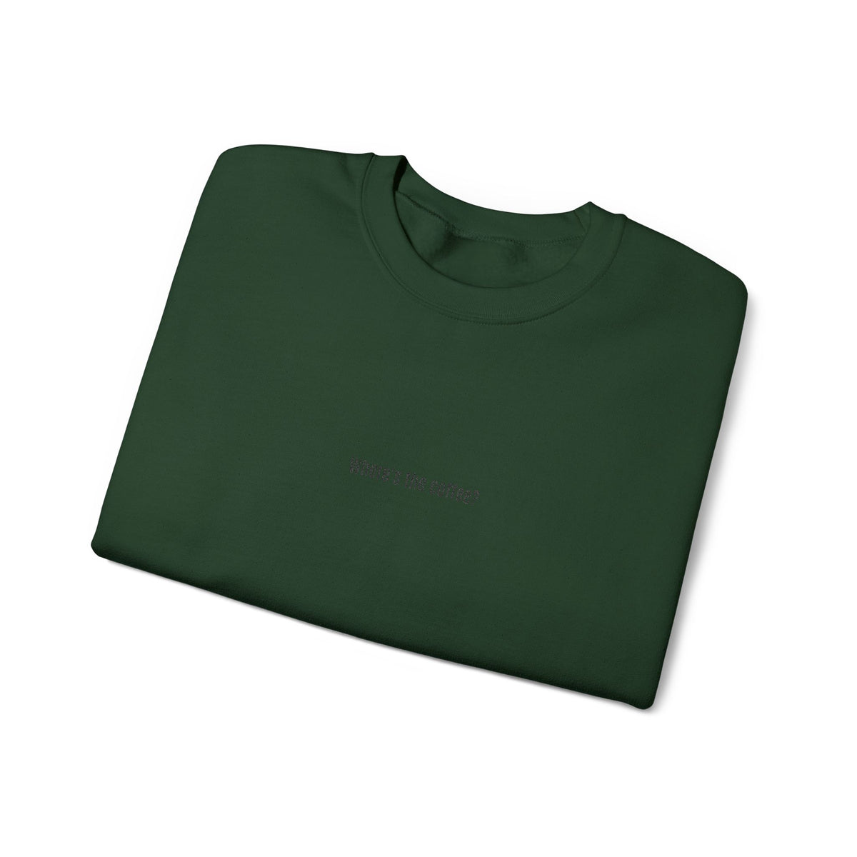 Where's the coffee? Embroidered Crewneck Sweatshirt