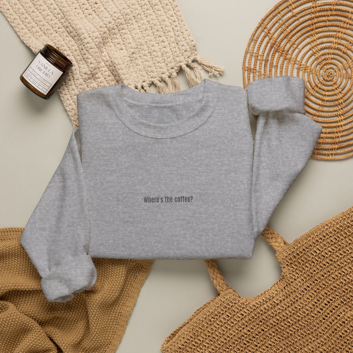 Where's the coffee? Embroidered Crewneck Sweatshirt