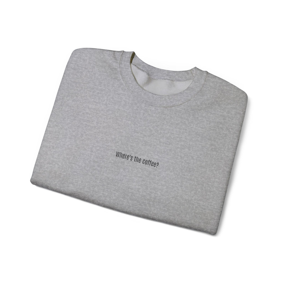 Where's the coffee? Embroidered Crewneck Sweatshirt