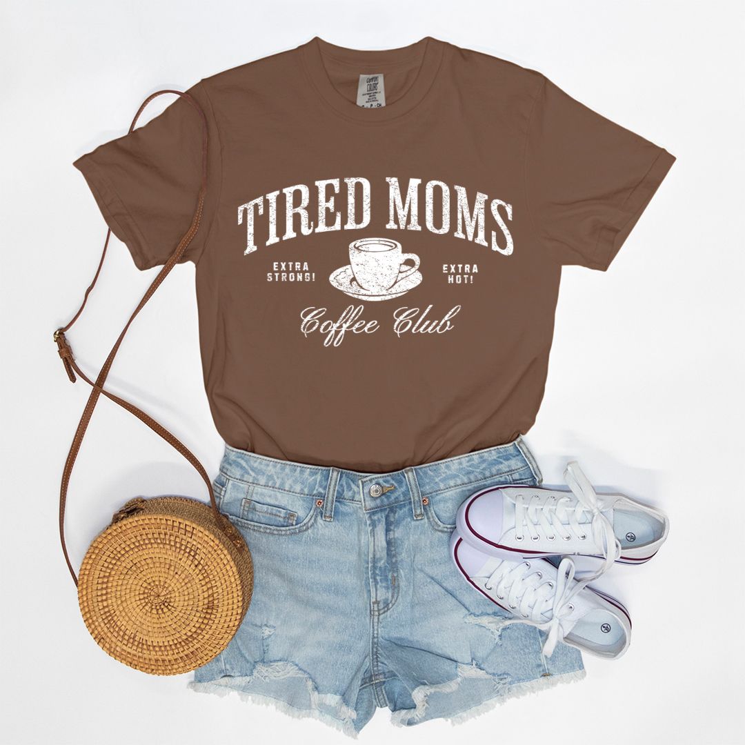 Tired Moms Coffee Club Tee