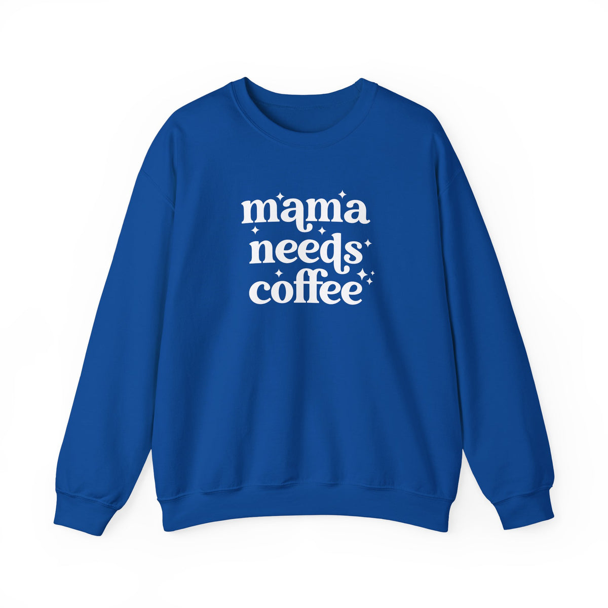 Mama Needs Coffee Crewneck Sweatshirt