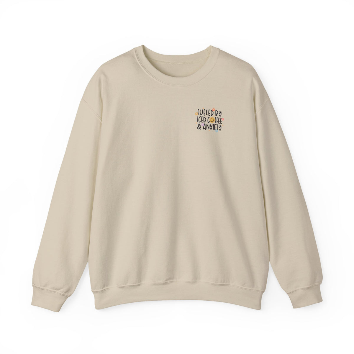 Fueled by Iced Coffee and Anxiety Crewneck Sweatshirt