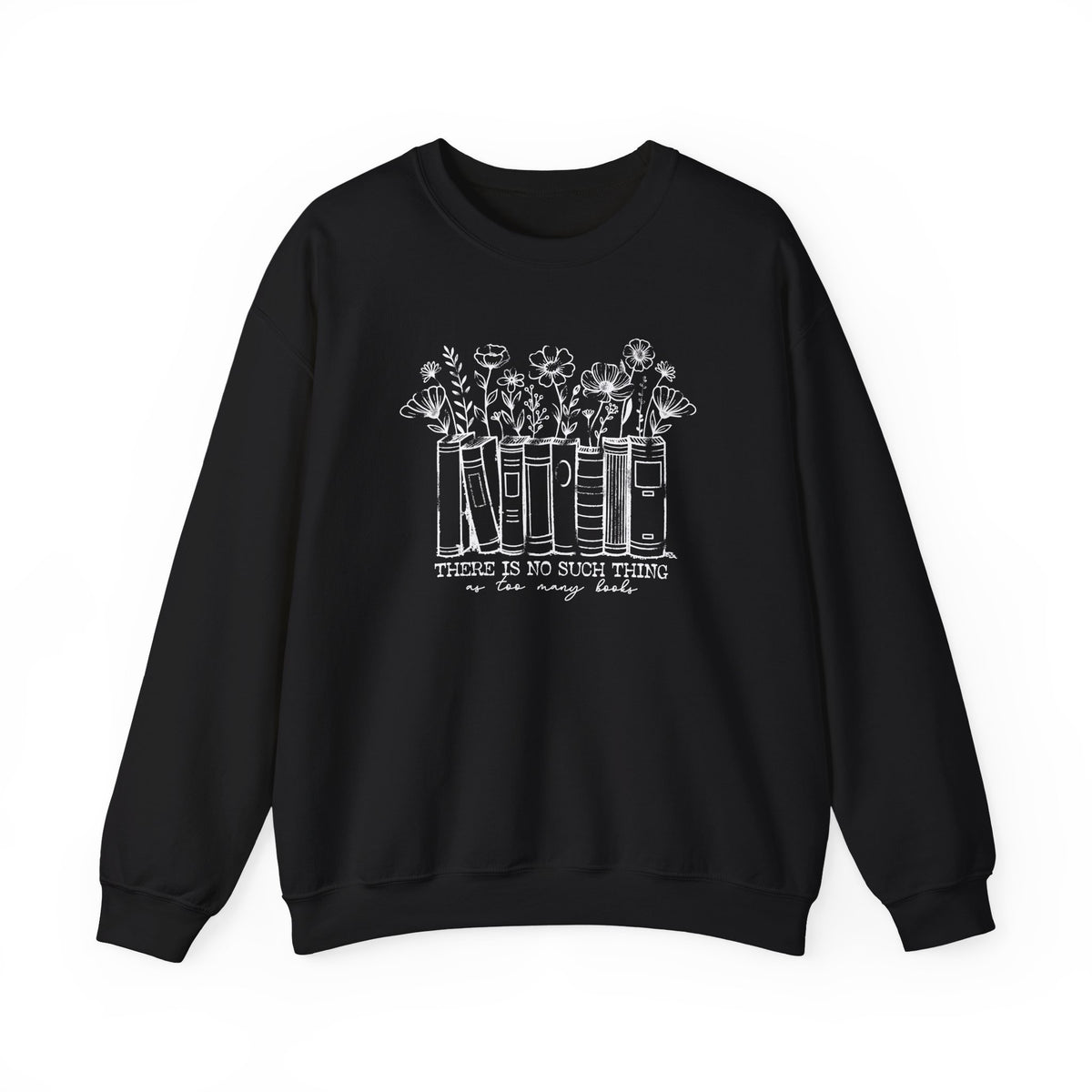 Too Many Books Crewneck Sweatshirt