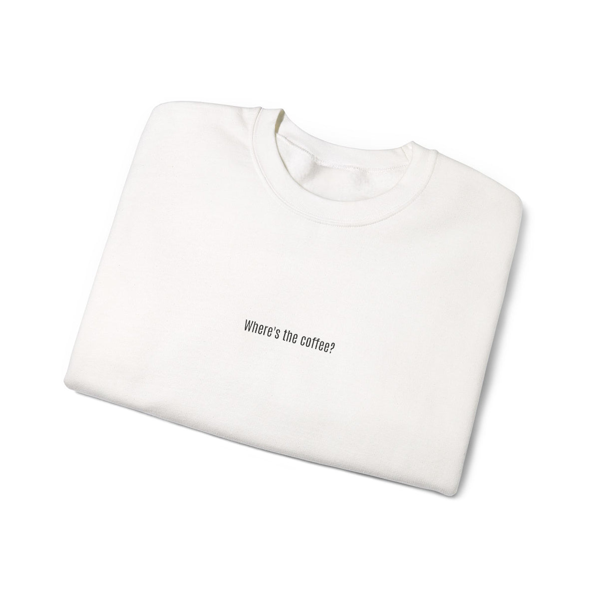 Where's the coffee? Embroidered Crewneck Sweatshirt