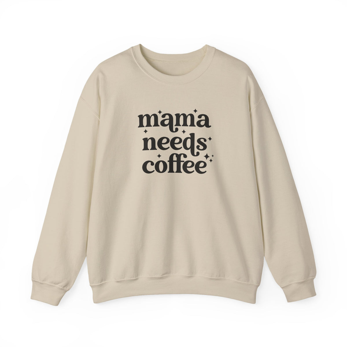 Mama Needs Coffee Crewneck Sweatshirt