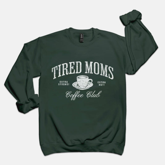 Tired Moms Crew Neck