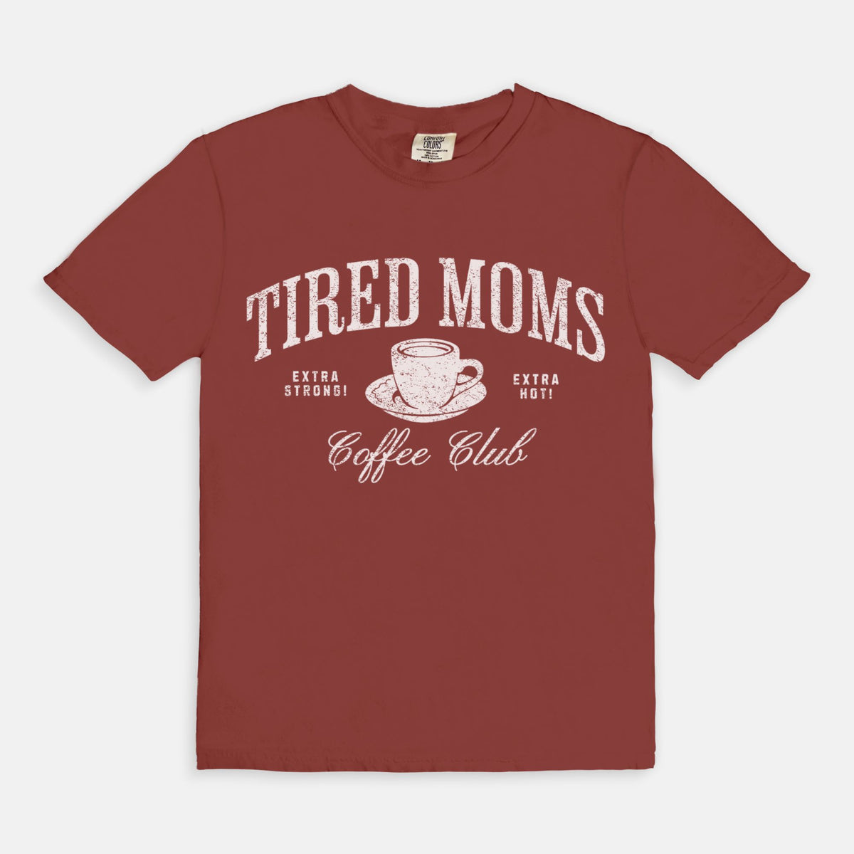 Tired Moms Coffee Club Tee