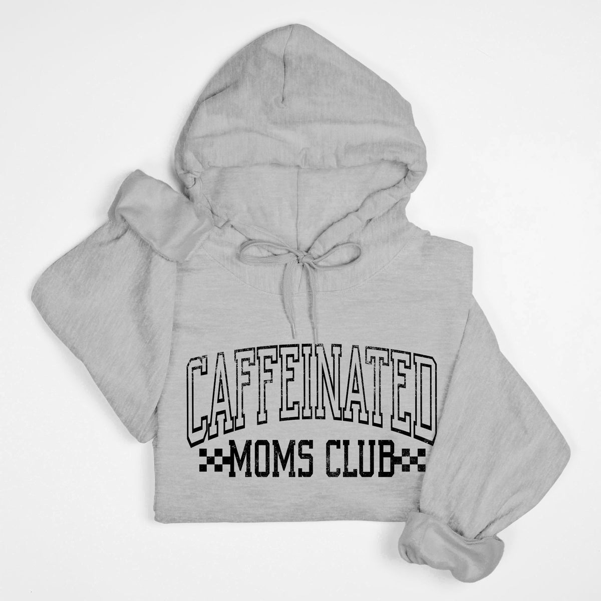 Caffeinated Moms Club Hoodie