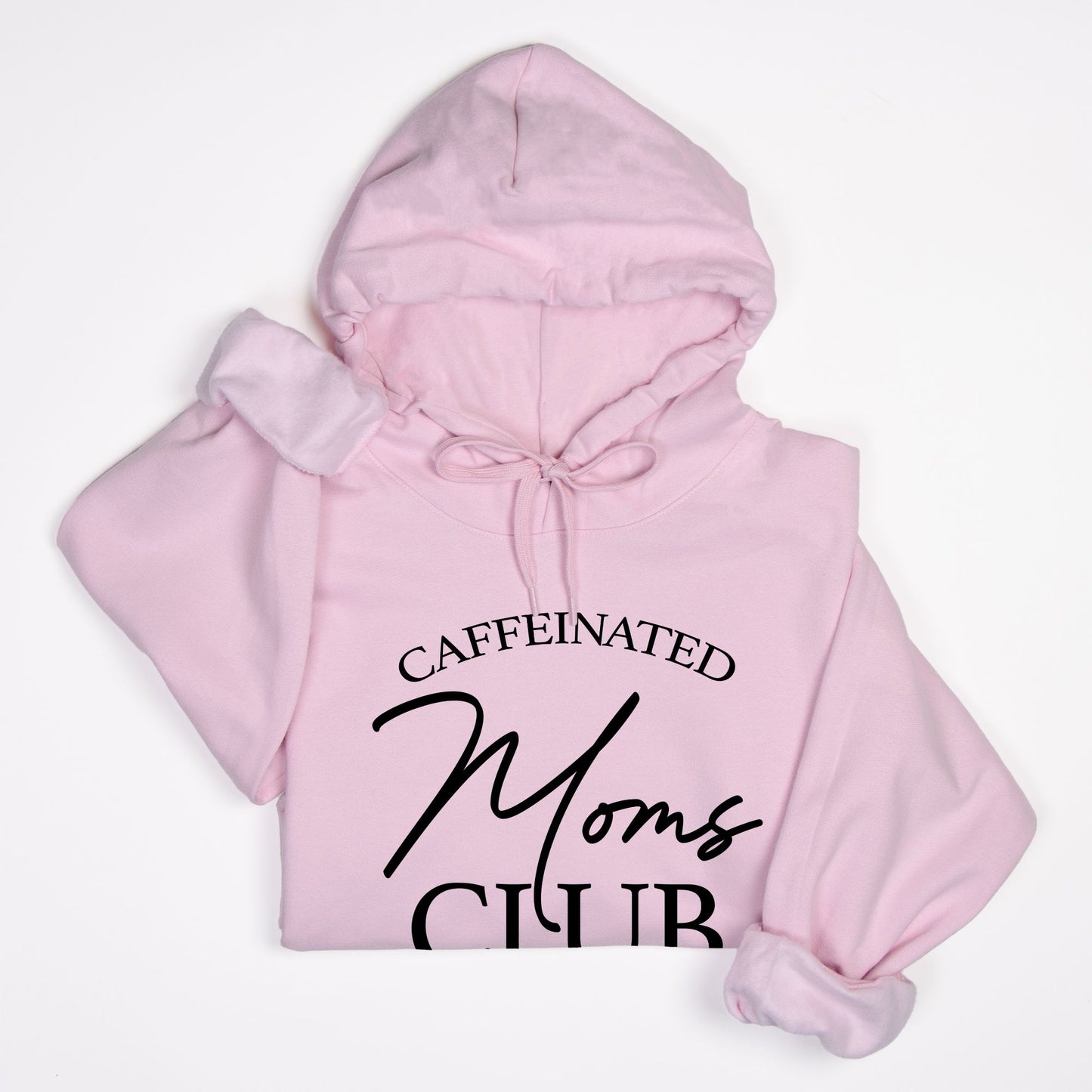 Caffeinated Moms Club Hoodie